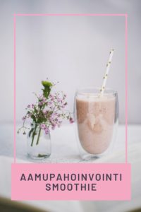 Read more about the article Aamupahoinvointi smoothie