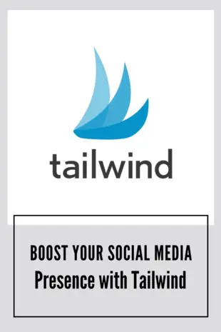 boost your social media with tailwind