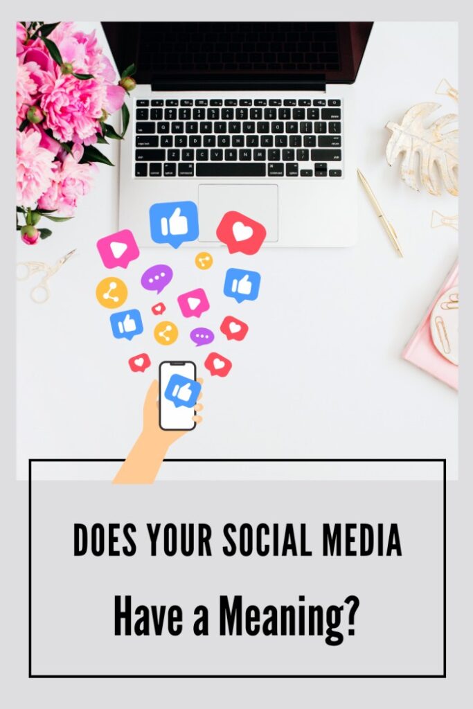 does your social media have a meaning?