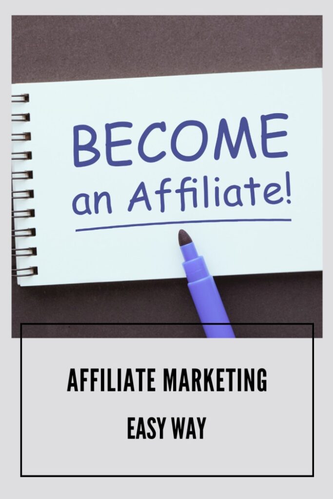 affiliate marketing the easy way